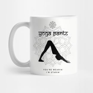 Yoga pants... you're wearin', i'm starin' Mug